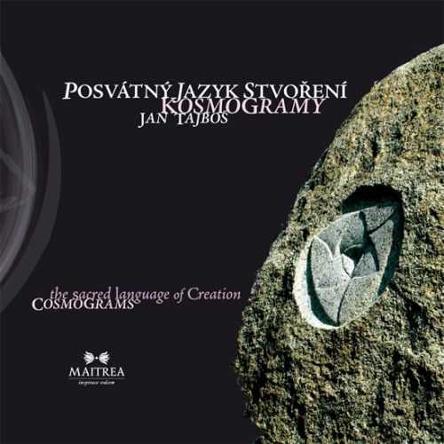Posvátný jazyk stvoření - Kosmogramy - Tajboš Jan - 23