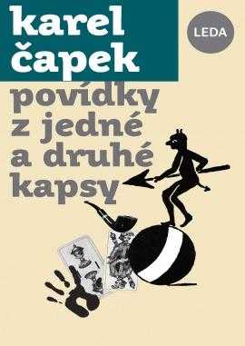 Povídky z jedné a z druhé kapsy - Čapek Karel