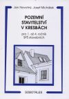 Pozemní stavitelství v kresbách pro 1. - 4.r. SPŠ stavebních - Novotný J.