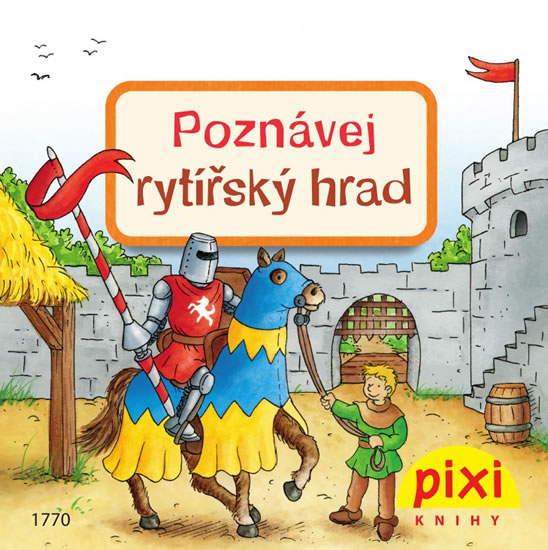 Poznávej rytířský hrad - Thörner Cordula