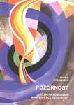 Pozornost - cvičení k posilování koncentrace pozornosti - Michalová Zdena - A4