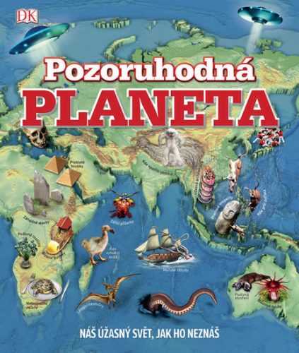 Pozoruhodná planeta - Náš úžasný svět