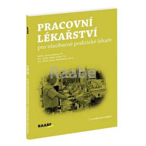 Pracovní lékařství pro všeobecné praktické lékaře - Švábová Květa
