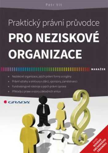 Praktický právní průvodce pro neziskové organizace - Vít Petr - 17x24 cm