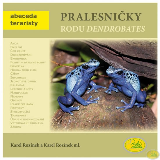 Pralesničky rodu Dendrobates - Abeceda teraristy - Rozínek Karel