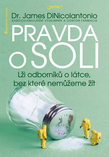 Pravda o soli - Lži odborníků o látce