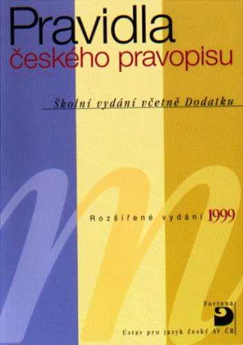 Pravidla českého pravopisu - Školní vydání včetně Dodatku - Hlavsa