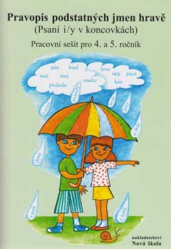 Pravopis podstatných jmen hravě pro 4.-5. ročník ZŠ - Mgr. Zita Janáčková