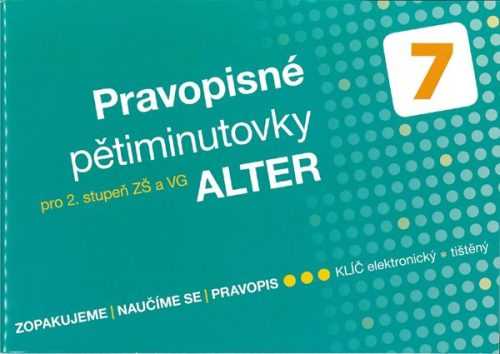 Pravopisné pětiminutovky pro 7. ročník ZŠ - Mgr. Lenka Bradáčová a kol. - A5 naležato