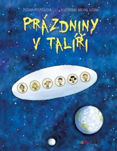 Prázdniny v talíři - Pospíšilová Zuzana