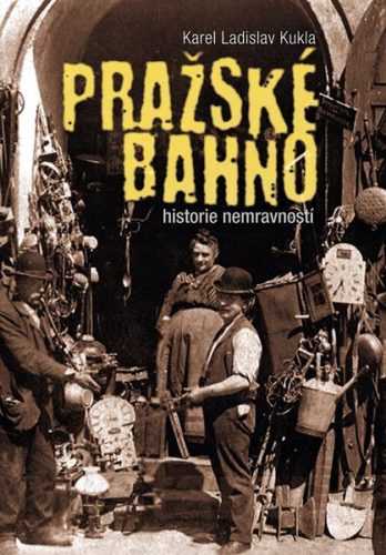 Pražské bahno - Karel Ladislav Kukla - 15x21 cm