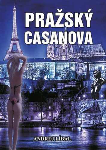 Pražský Casanova - Líbal Andrej