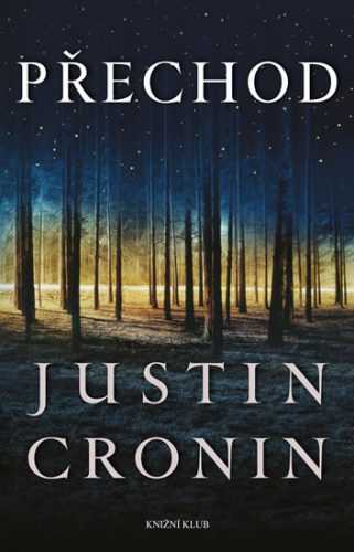Přechod - Cronin Justin