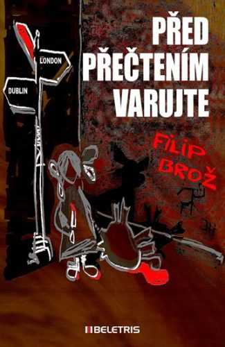 Před přečtením varujte - Brož Filip