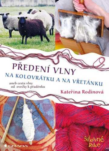 Předení vlny na kolovrátku a na vřetánku aneb cesta vlny od ovečky k přadénku - Rodinová Kateřina