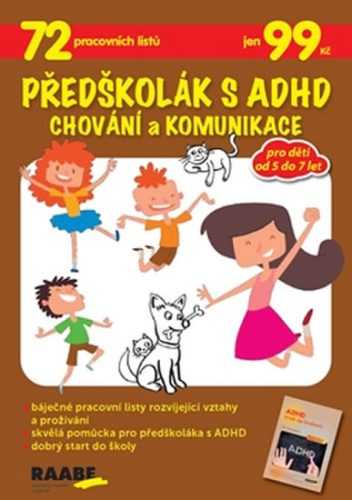 Předškolák s ADHD Chování a komunikace - neuveden