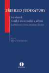 Přehled judikatury ve věcech vztahů mezi rodiči a dětmi - Petra Polišenská