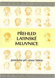 Přehled latinské mluvnice - Bilíková - A5