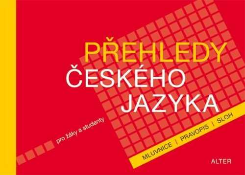 Přehledy českého jazyka pro žáky a studenty - Lenka Bradáčová - 230 x 165 mm