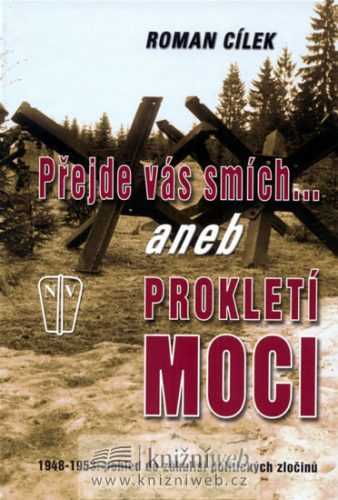 Přejde vás smích aneb Prokletí moci - Cílek Roman - 16