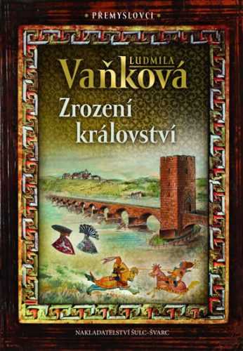 Přemyslovci 1 - Zrození království - Vaňková Ludmila