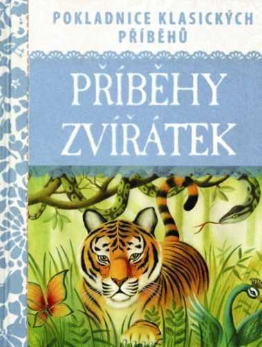 Příběhy zvířátek - Pokladnice klasických příběhů - neuveden