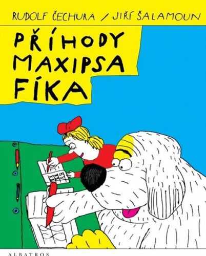 Příhody maxipsa Fíka - Rudolf Čechura