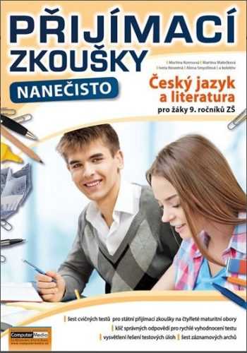 Přijímací zkoušky nanečisto - Český jazyk a literatura pro žáky 9. ročníků ZŠ - I. Novotná a kol.