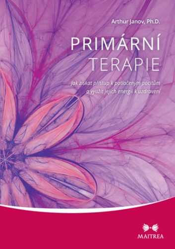 Primární terapie - Janov Arthur Ph.D. - 14