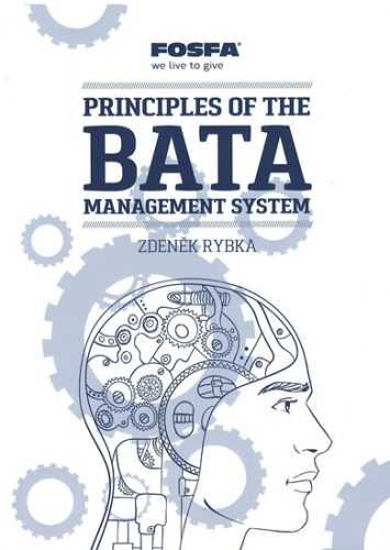 Principles of the Bata Management System - Rybka Zdeněk