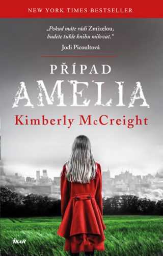 Případ Amelia - McCreight Kimberly