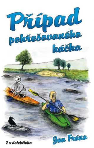 Případ pohřešovanýho háčka - Frána Jan