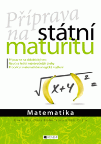 Příprava na státní maturitu ? Matematika - Petr Chára