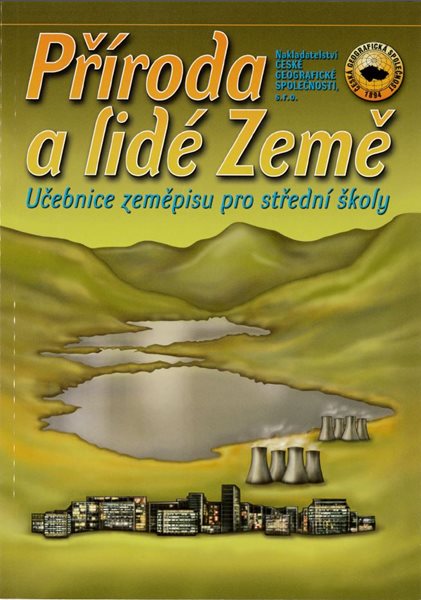 Příroda a lidé Země - Učebnice zeměpisu pro SŠ - Bičík I.