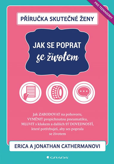 Příručka skutečné ženy - Jak se poprat se životem - Catherman Erica