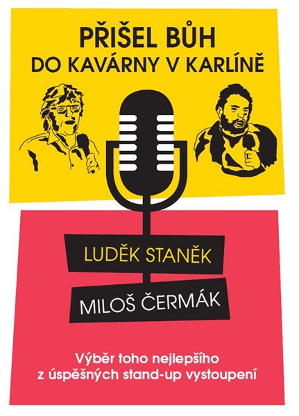 Přišel Bůh do kavárny v Karlíně... - Luděk Staněk