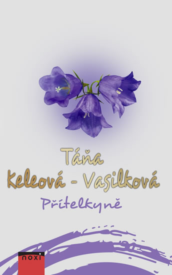 Přítelkyně - Táňa Keleová-Vasilková