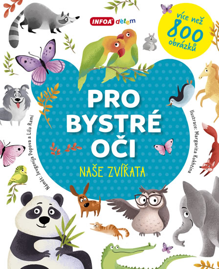 Pro bystré oči - Naše zvířata - Popova Jevgenija