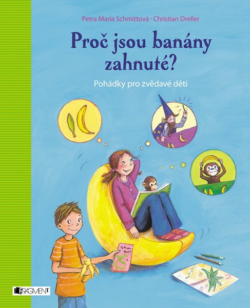 Proč jsou banány zahnuté? - Christian Dreller