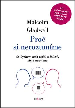 Proč si nerozumíme - Co bychom měli vědět o lidech