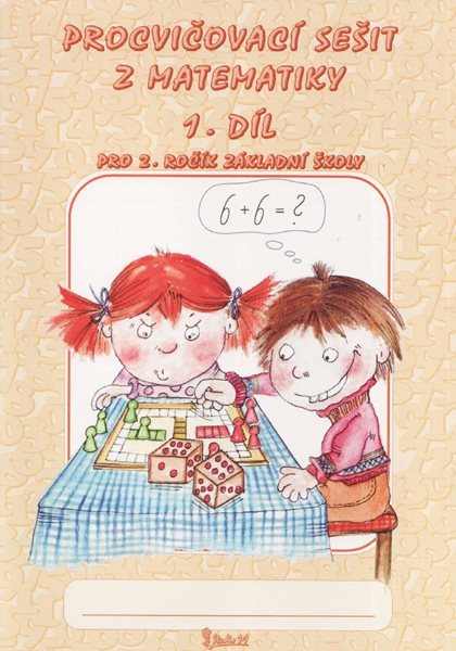 Procvičovací sešit z matematiky 2.r. 1.díl - Potůčková Jana - A5