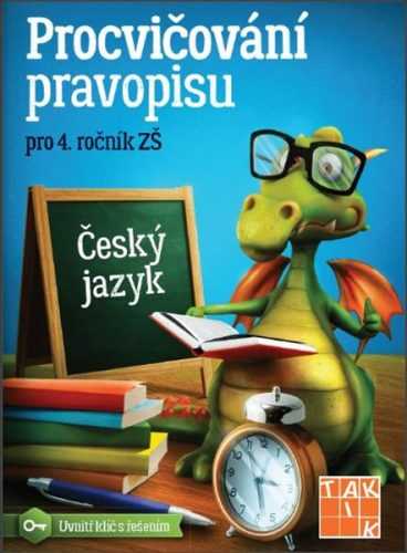 Procvičování pravopisu pro 4. ročník ZŠ - Mgr. Jana Olžbutová - A5