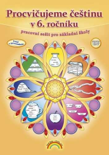 Procvičujeme češtinu v 6. ročníku - pracovní sešit /Čtení s porozuměním/ - Mgr. Karla Prátová - A4