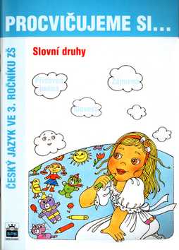 Procvičujeme si 3.r.-Slovní druhy