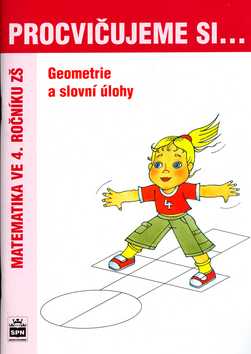 Procvičujeme si - Geometrie a slovní úlohy 4.r. - Kaslová