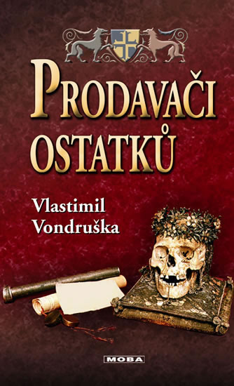 Prodavači ostatků - Vondruška Vlastimil