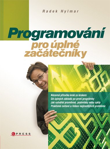 Programování pro úplné začátečníky - Radek Hylmar - 17x23