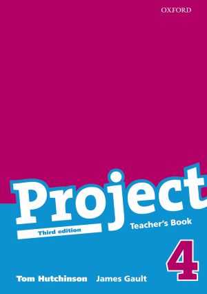 Project 4 - Teachers Book /Třetí vydání/ - Hutchinson Tom