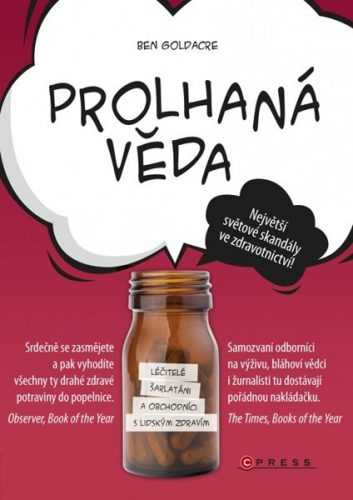 Prolhaná věda - Ben Goldacre - 15x21