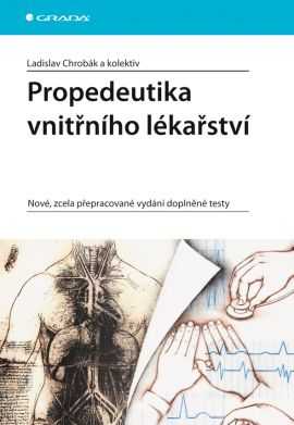 Propedeutika vnitřního lékařství - Chrobák Ladislav a kolektiv - 17x24
